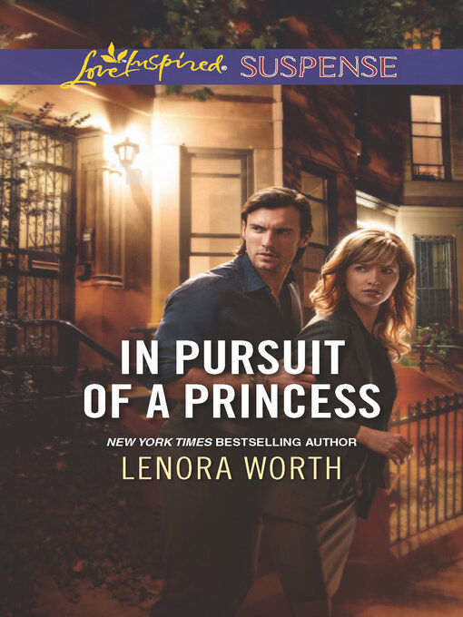 Title details for In Pursuit of a Princess by Lenora Worth - Available